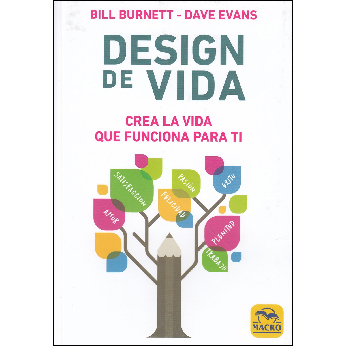 Imagen 0 de Design de vida: Crea la vida que funciona para ti (Tapa blanda)