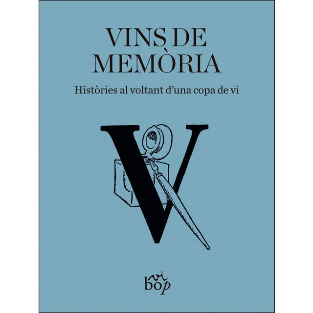 Imagem 0 de Vins De Memòria: Històries Al Voltant D'una Copa De Vi