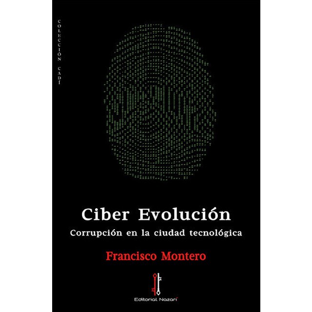 Imagem 0 de Ciber Evolución: Corrupción En La Ciudad Tecnológica