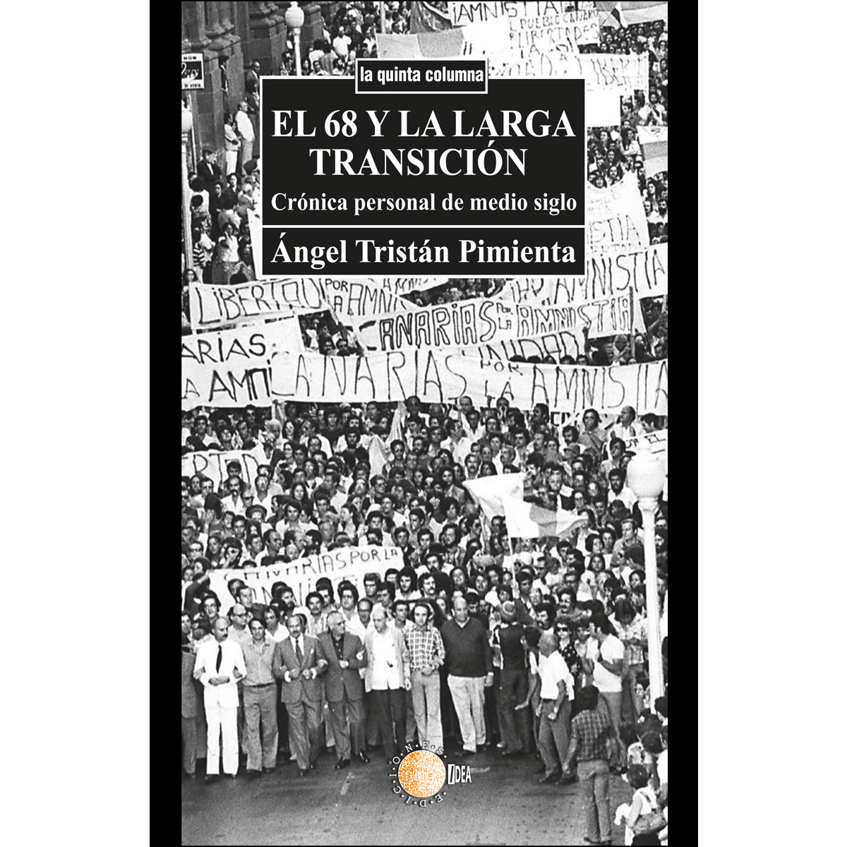 Imagem 0 de El 68 y la larga transición: Crónica personal de medio siglo (Tapa blanda)