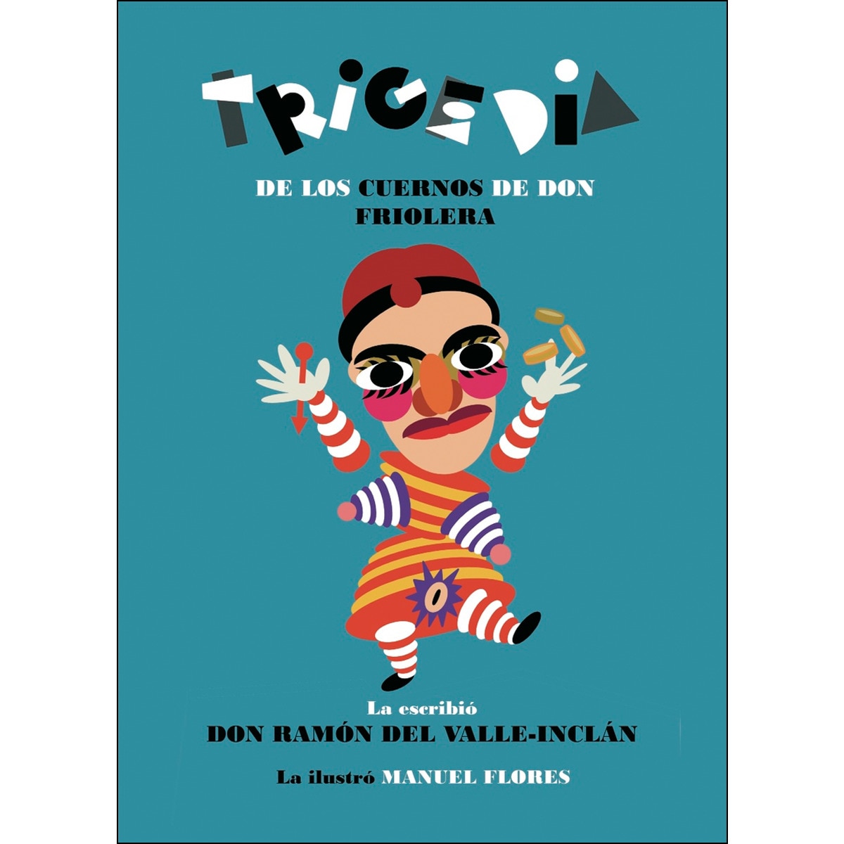 Imagem 0 de Trigedia de los cuernos de don Friolera (Capa dura)