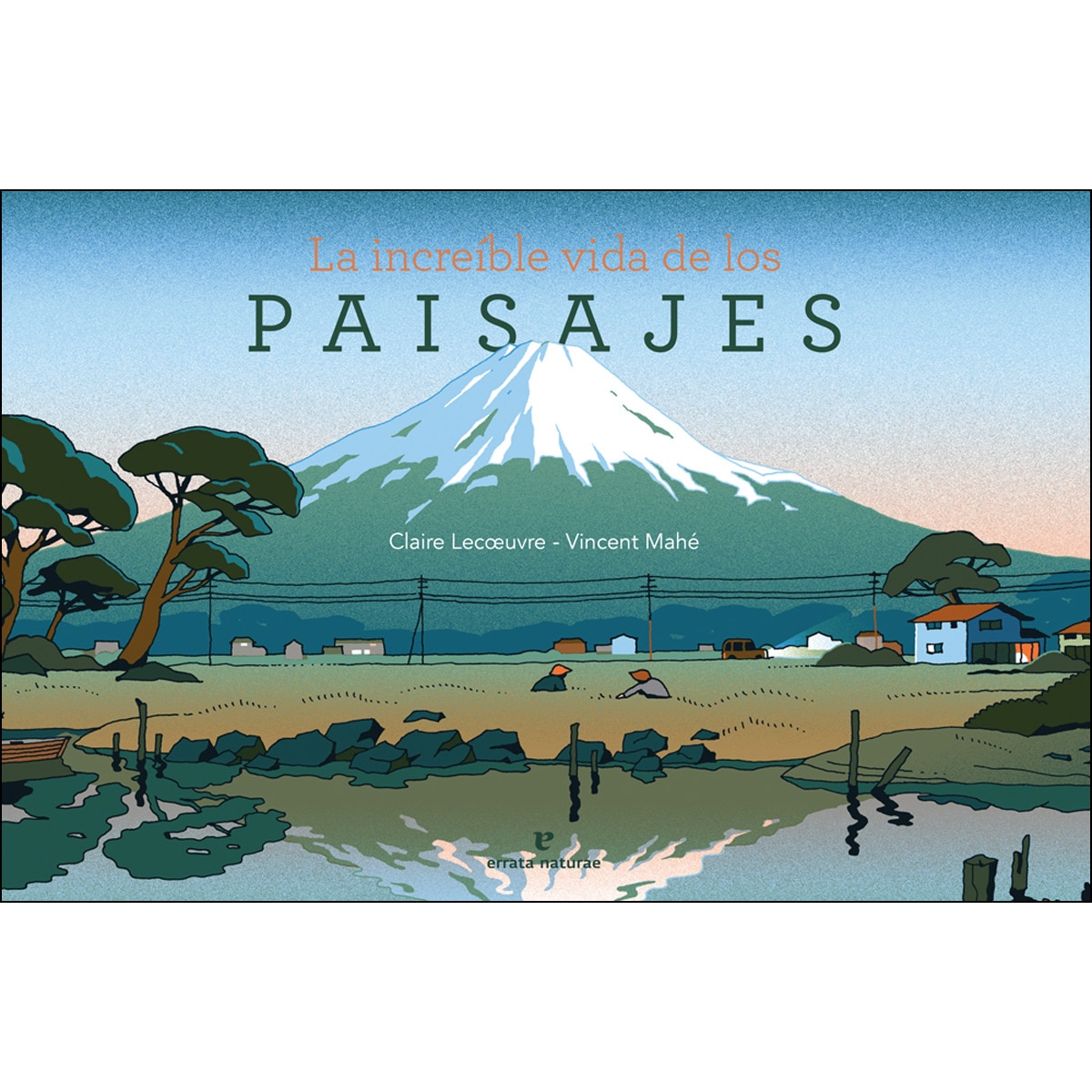 La Increíble Vida De Los Paisajes 1