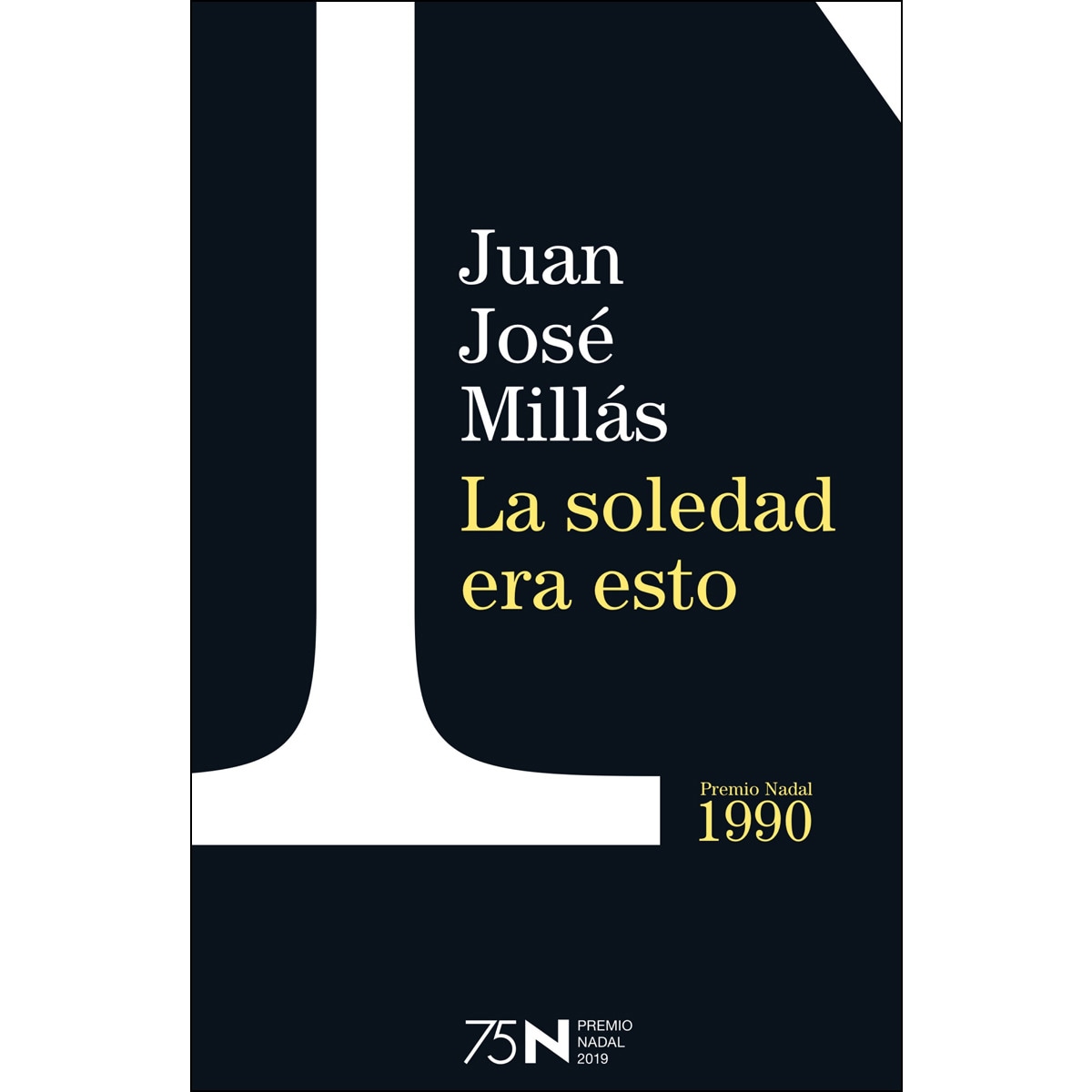 La soledad era esto (Bolsillo) (Tapa dura) 1