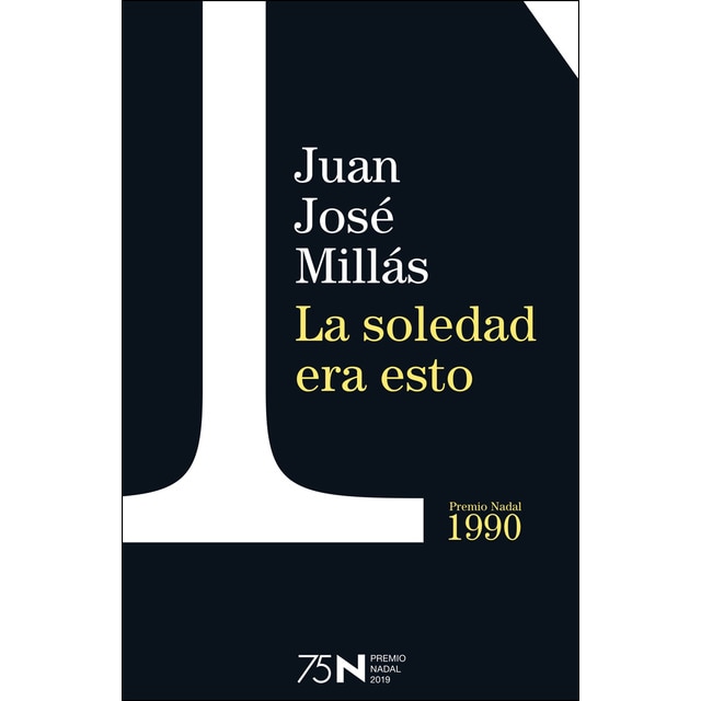 Imagen 0 de La soledad era esto (Bolsillo) (Tapa dura)