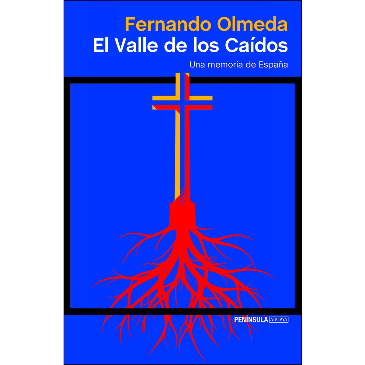 El Valle de los Caídos: Una memoria de España (Capa mole com abas) 1