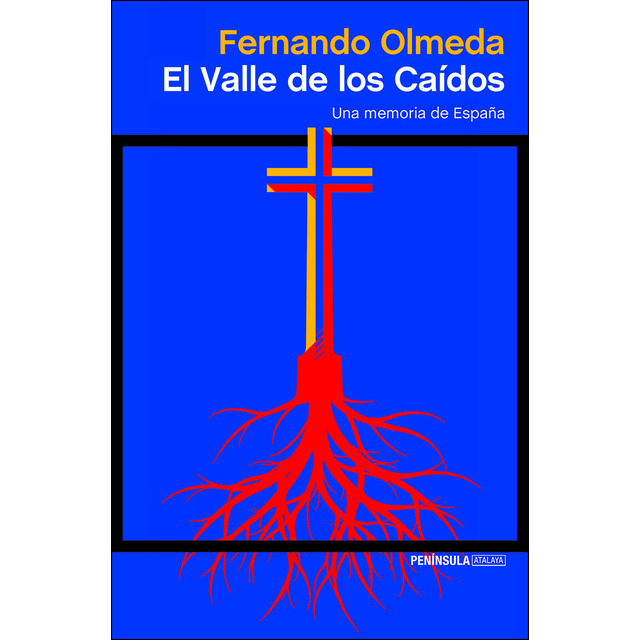 Imagen 0 de El Valle de los Caídos: Una memoria de España  (Tapa blanda con solapas)