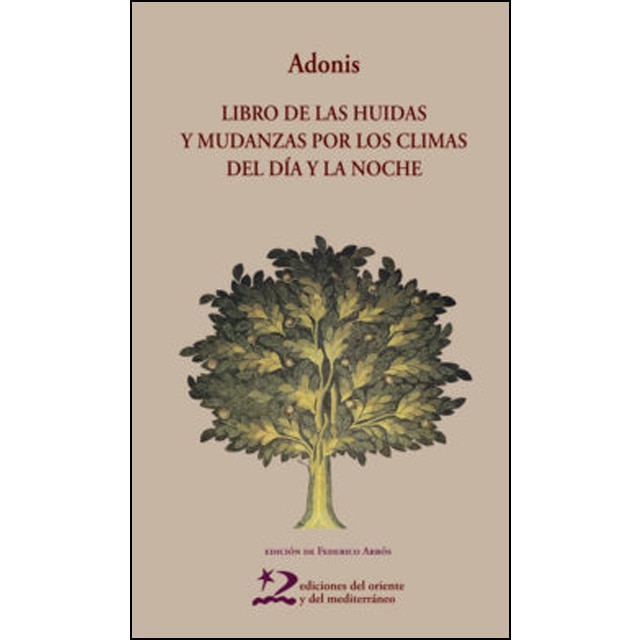 Imagen 0 de Libro de las huidas y mudanzas por los climas del día y la noche (Tapa blanda)