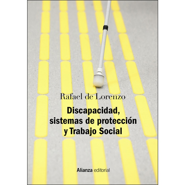 Imagen 0 de Discapacidad, sistemas de protección y Trabajo Social: Segunda edición revisada y actualizada  (Tapa blanda)