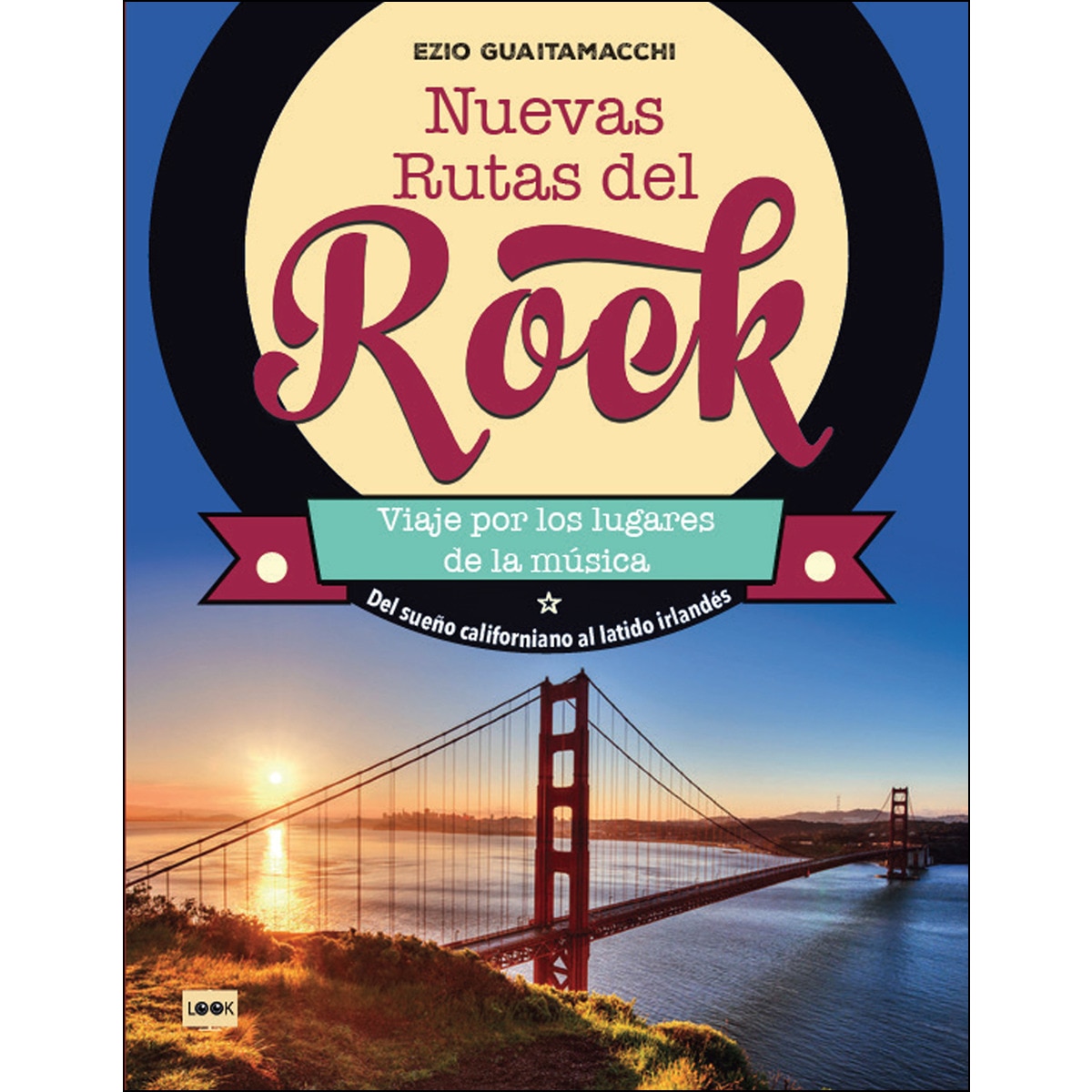 Imagem 0 de Nuevas Rutas Del Rock: Viaje Por Los Lugares De La Música
