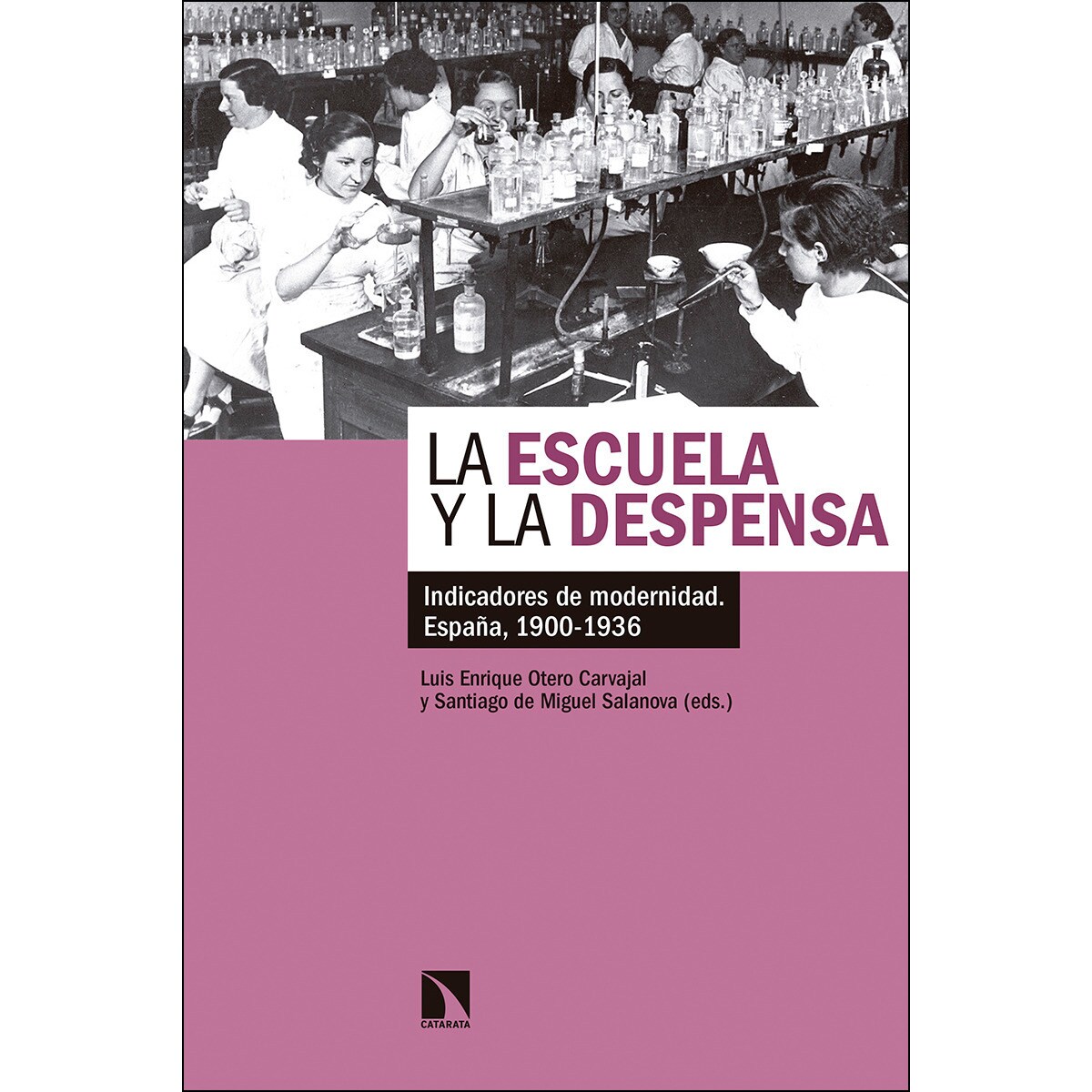 La Escuela Y La Despensa: Indicadores De Modernidad. España. 1900-1936 1