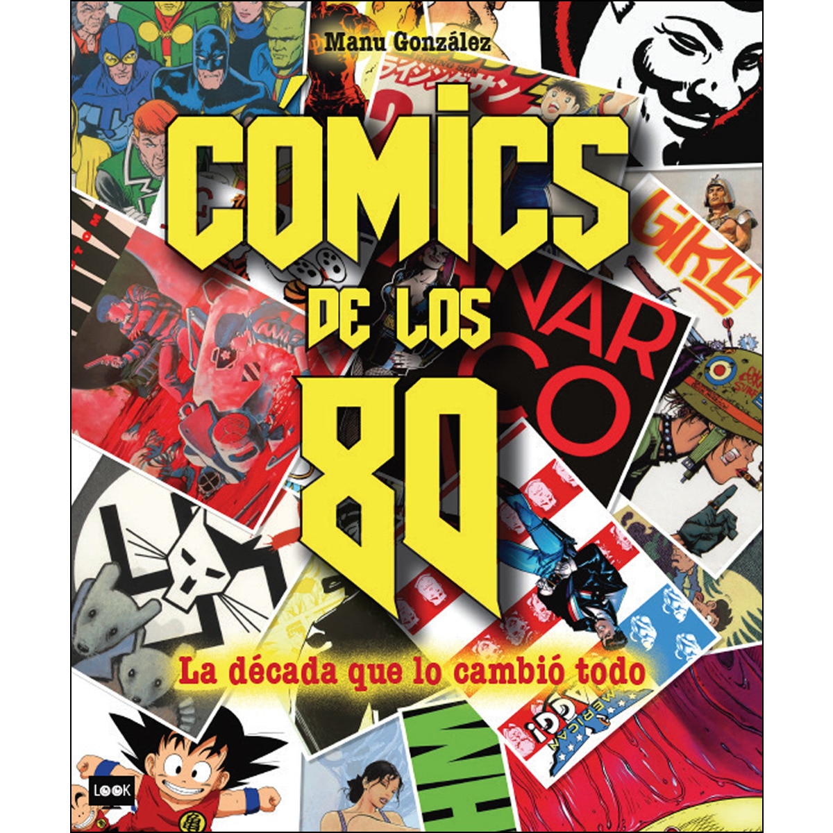 Imagem 0 de Cómics de los 80: La década que lo cambió todo