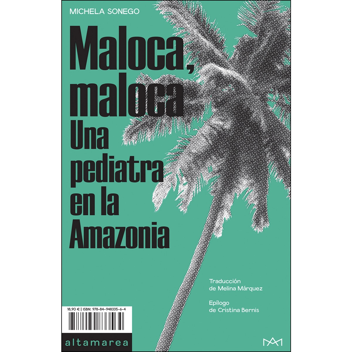 Imagem 0 de Maloca, Maloca: Una pediatra en la Amazonia (Capa mole)