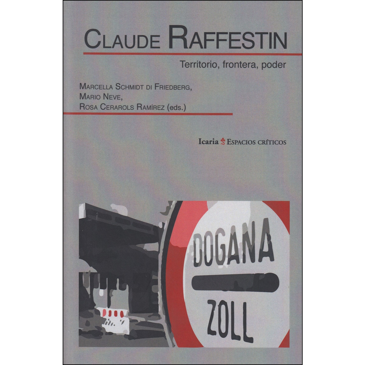Claude Rafestin: Territorio. Frontera. Poder 1