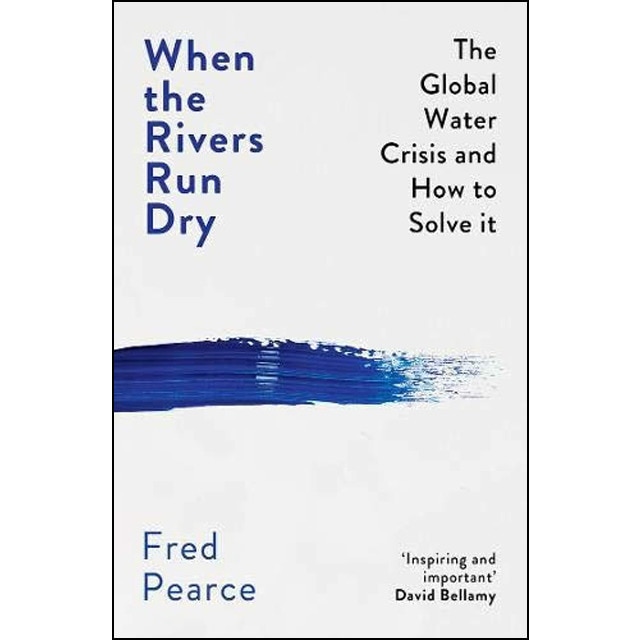 When The Rivers Run Dry 1