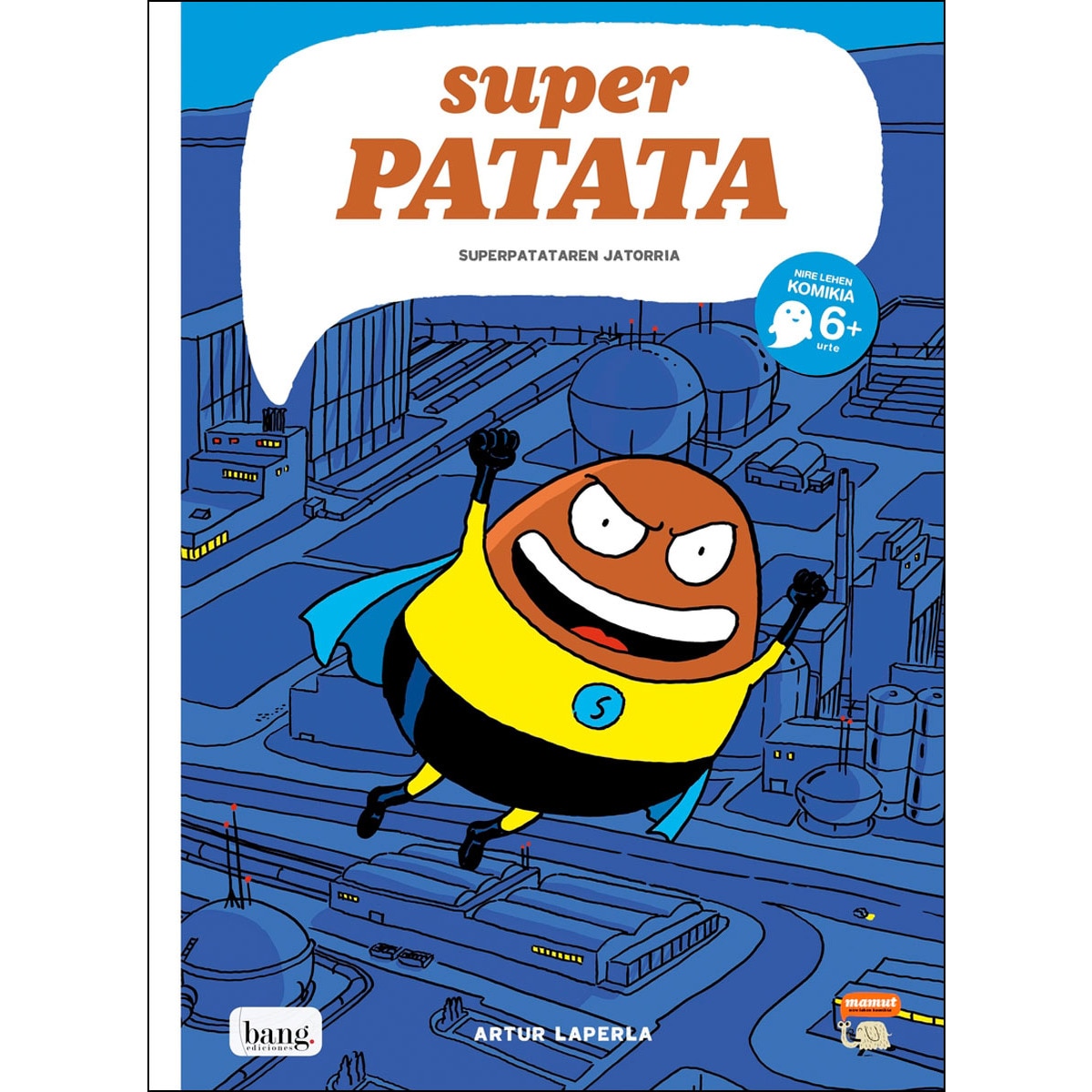 Superpatata, Superpatataren jatorria 1