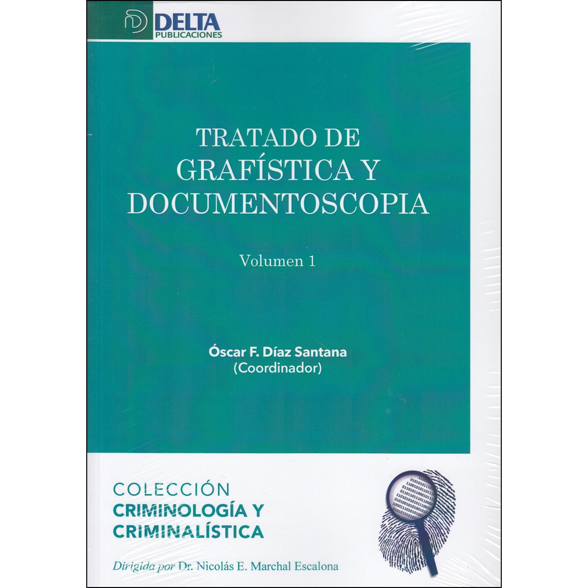 Imagem 0 de Tratado de grafistica y documentoscopia: Vol. 1. Parte teorica(Tapa blanda)