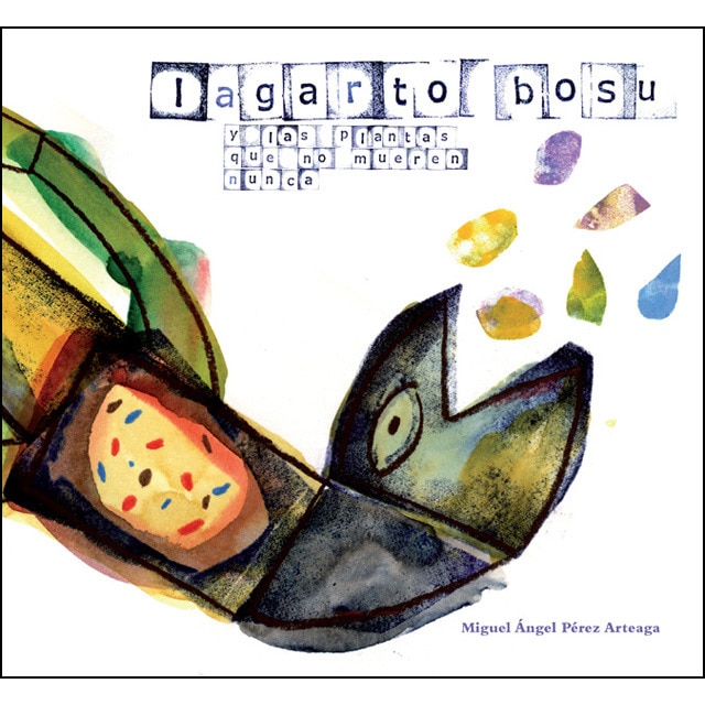 Imagem 0 de Lagarto Bosu y las plantas que no mueren nunca (Capa dura)