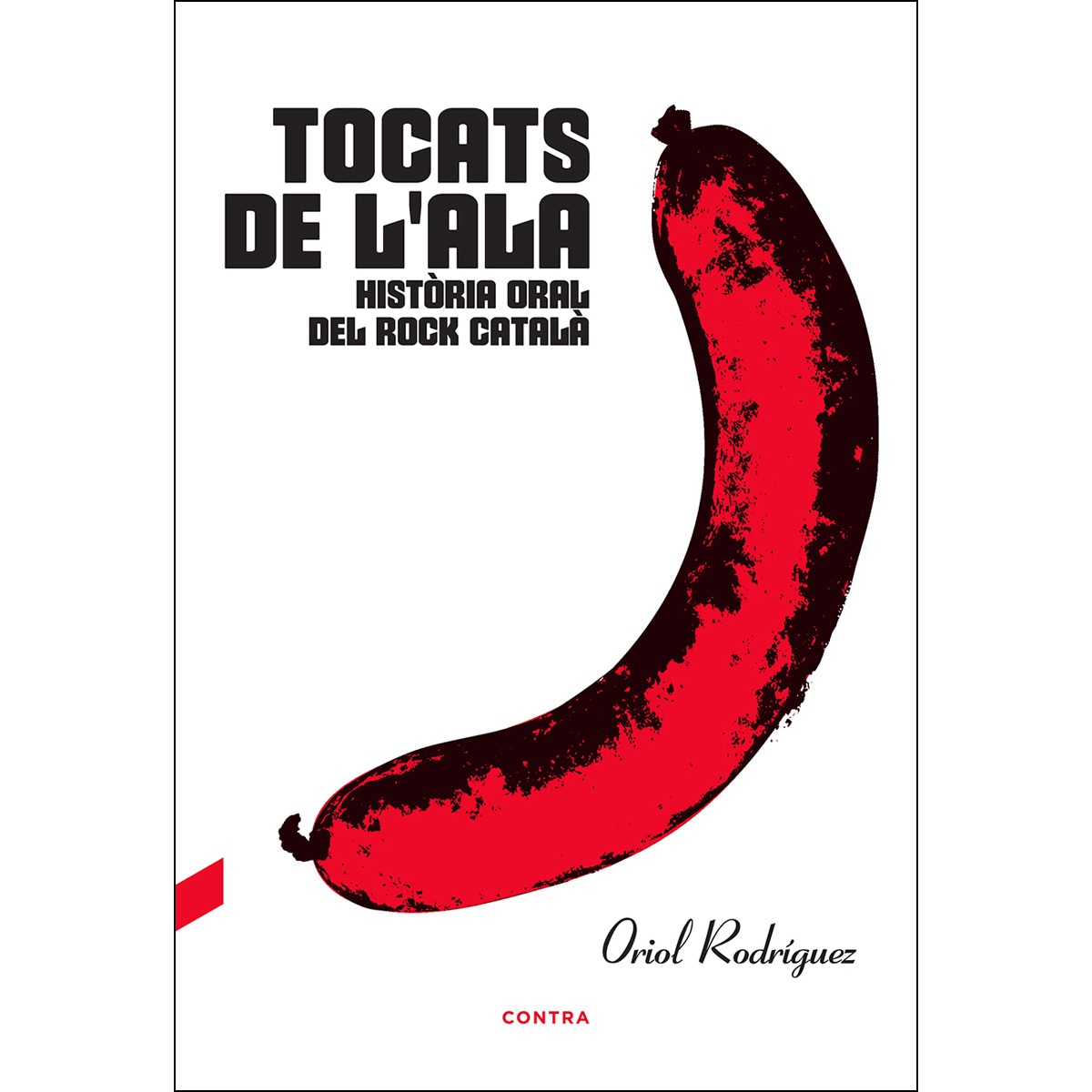 Imagem 0 de Tocats De L'ala: Història Oral Del Rock Català