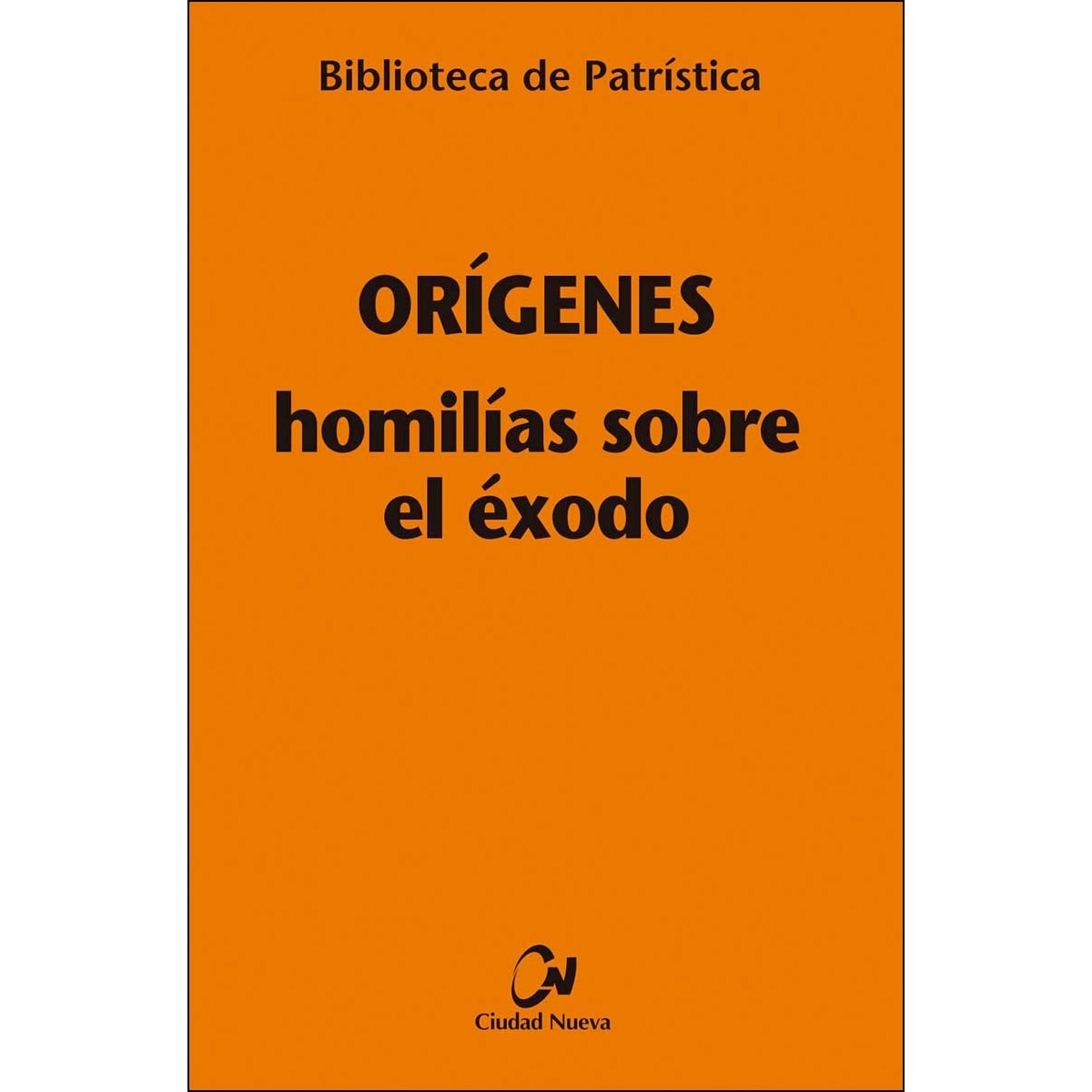 Homilías Sobre El Éxodo 1