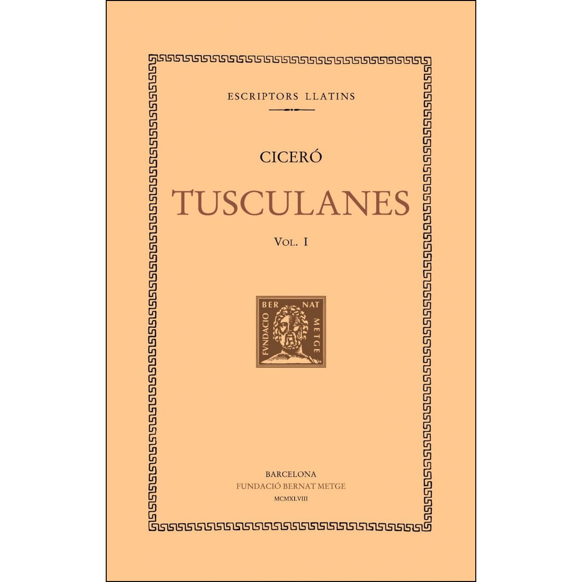 Imagem 0 de Tusculanes, vol. I: llibres I-II (Capa mole)