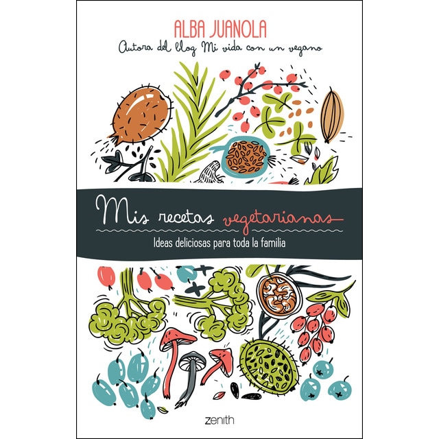 Imagen 0 de Mis Recetas Vegetarianas: Ideas Deliciosas Para Toda La Familia