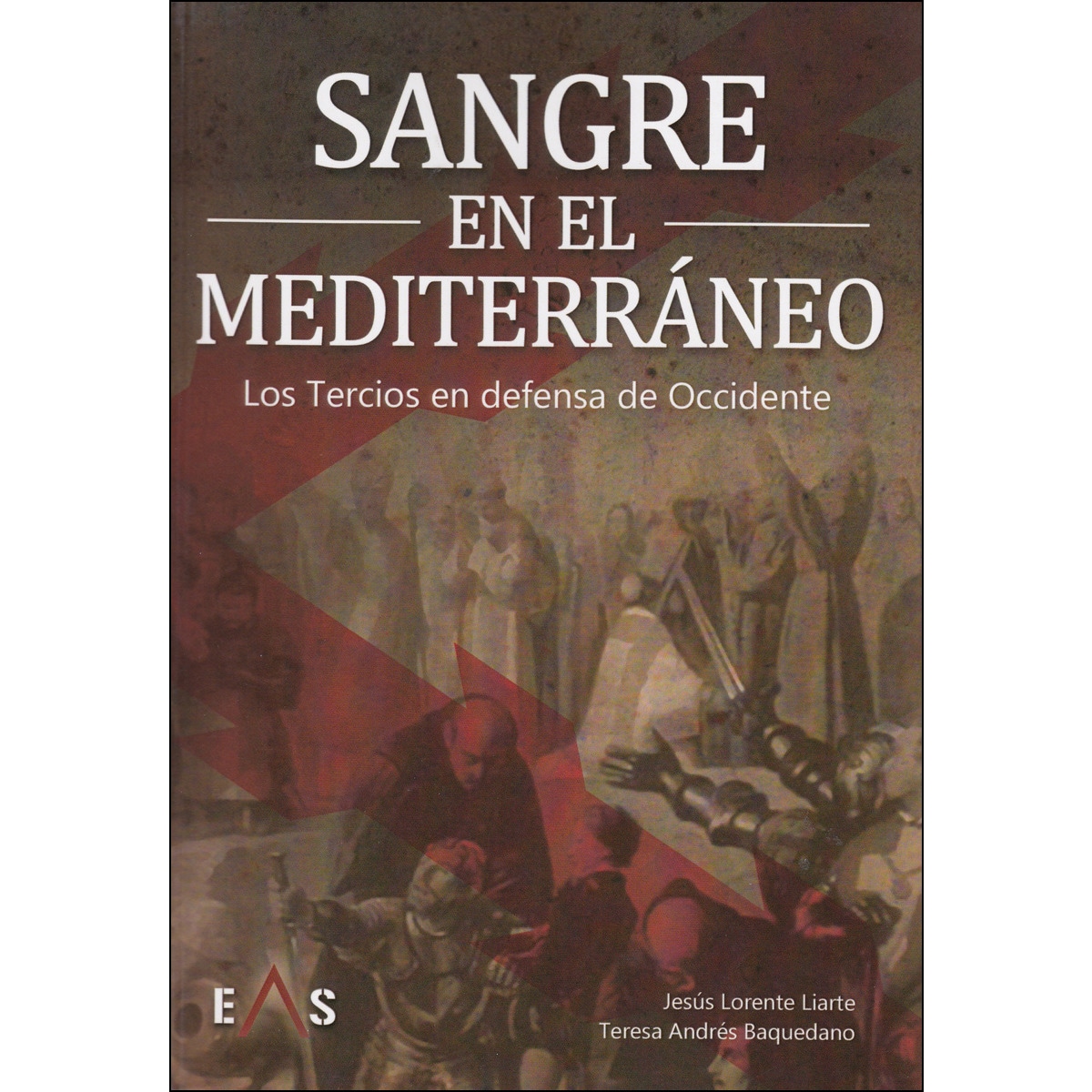 Imagem 0 de Sangre En El Mediterráneo: Los Tercios En Defensa De Occidente