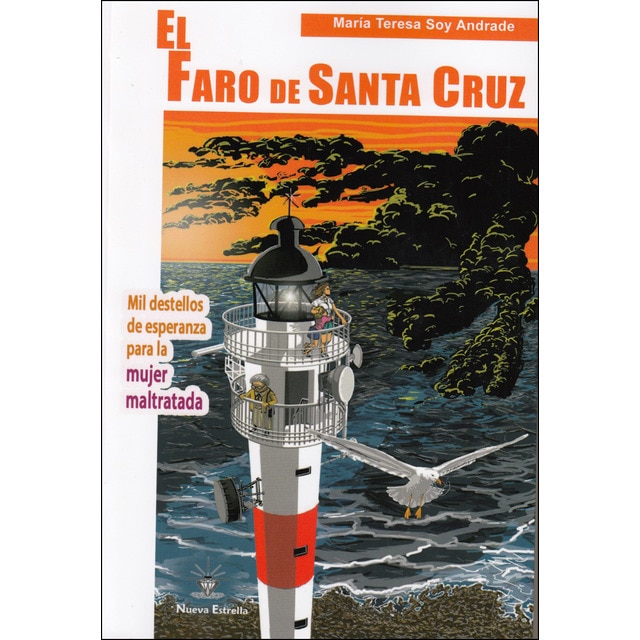 Imagen 0 de El faro de santa cruz: Mil destellos de esperanza para la mujer maltratada (Tapa blanda)