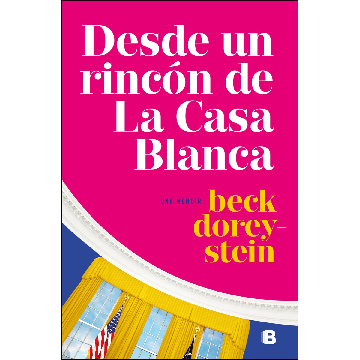 Imagem 0 de Desde un rincón de la Casa Blanca (Capa mole)