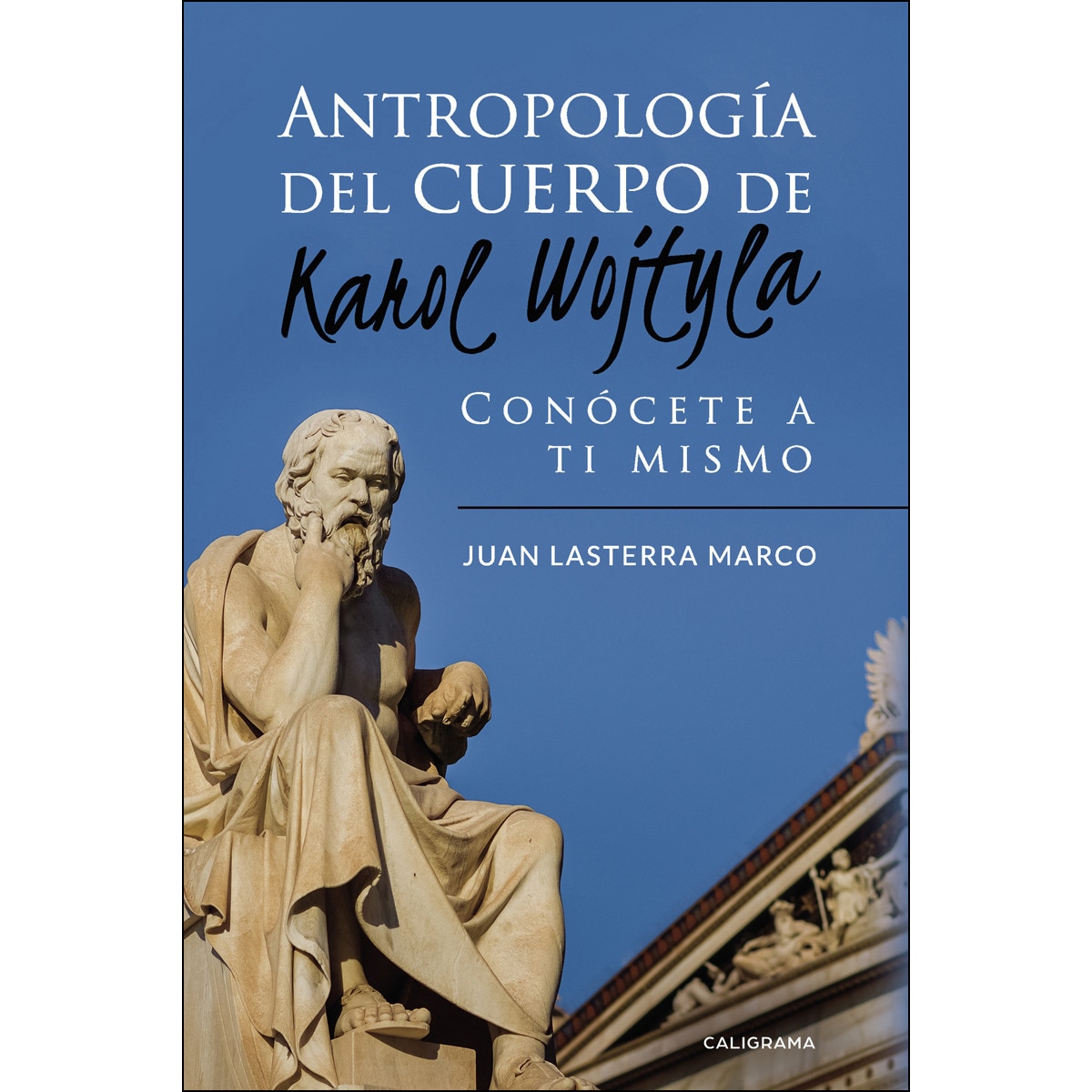 Imagem 0 de Antropología del cuerpo de Karol Wojtyla: Conócete a ti mismo (Capa mole)