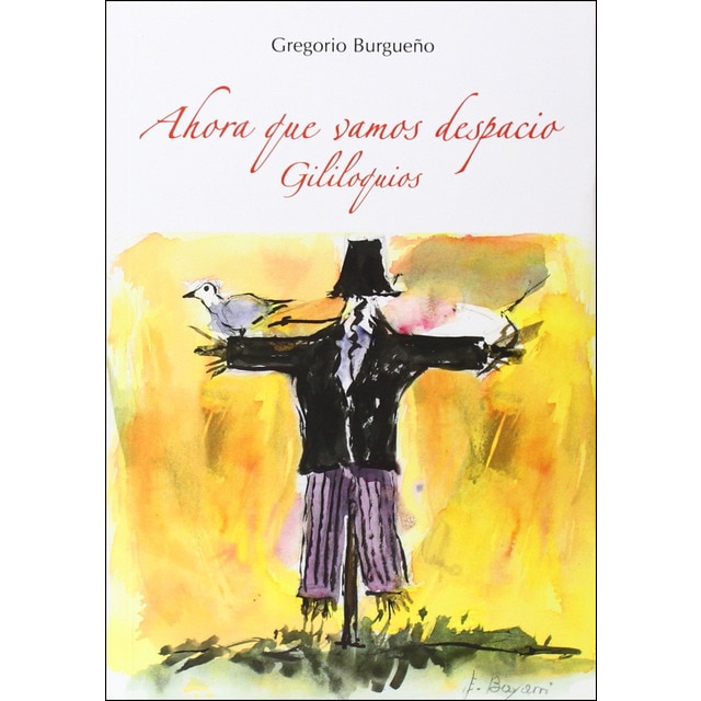 Imagem 0 de Ahora que vamos despacio: gililoquios (Capa mole com abas)