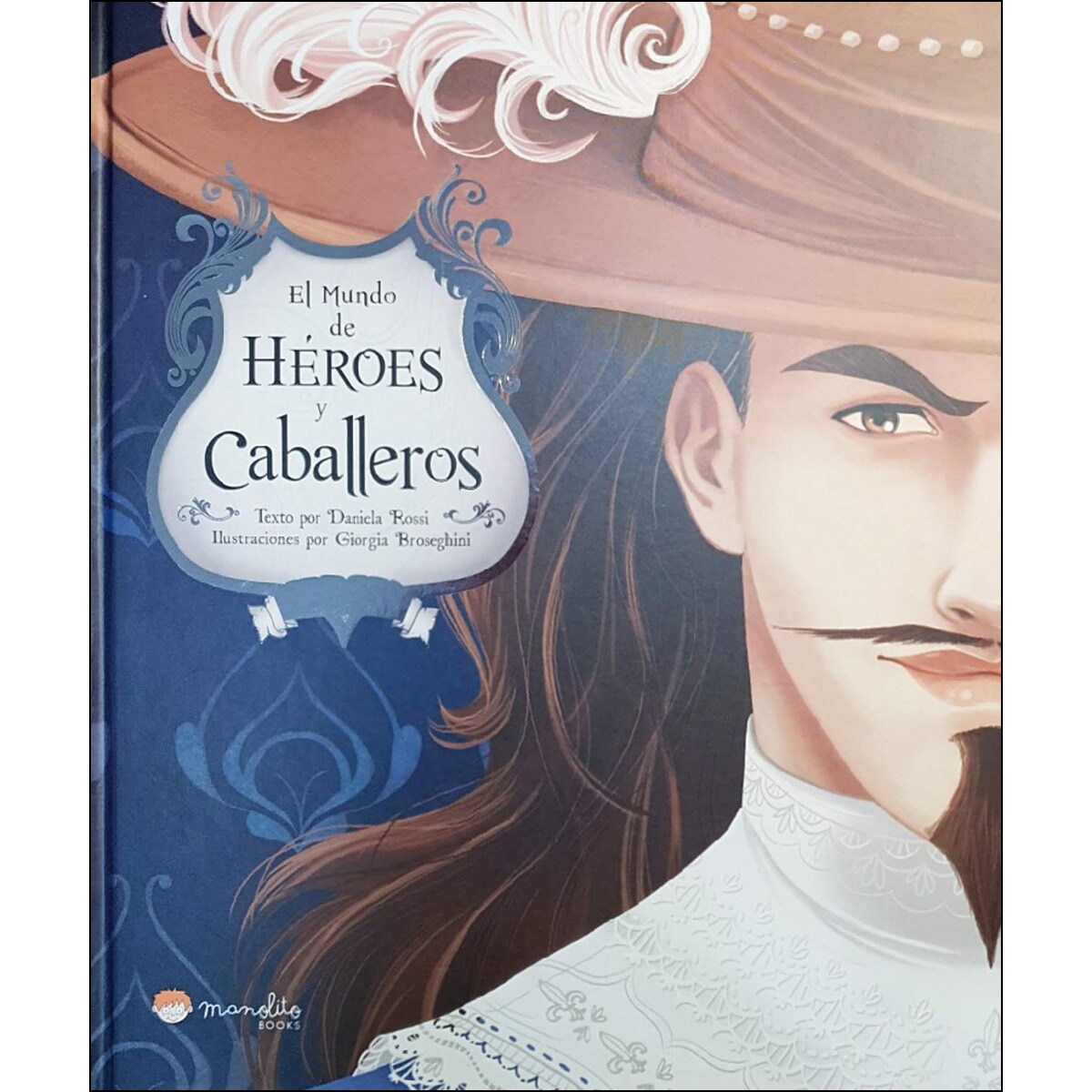 Heroes Y Caballeros (Capa dura) 1