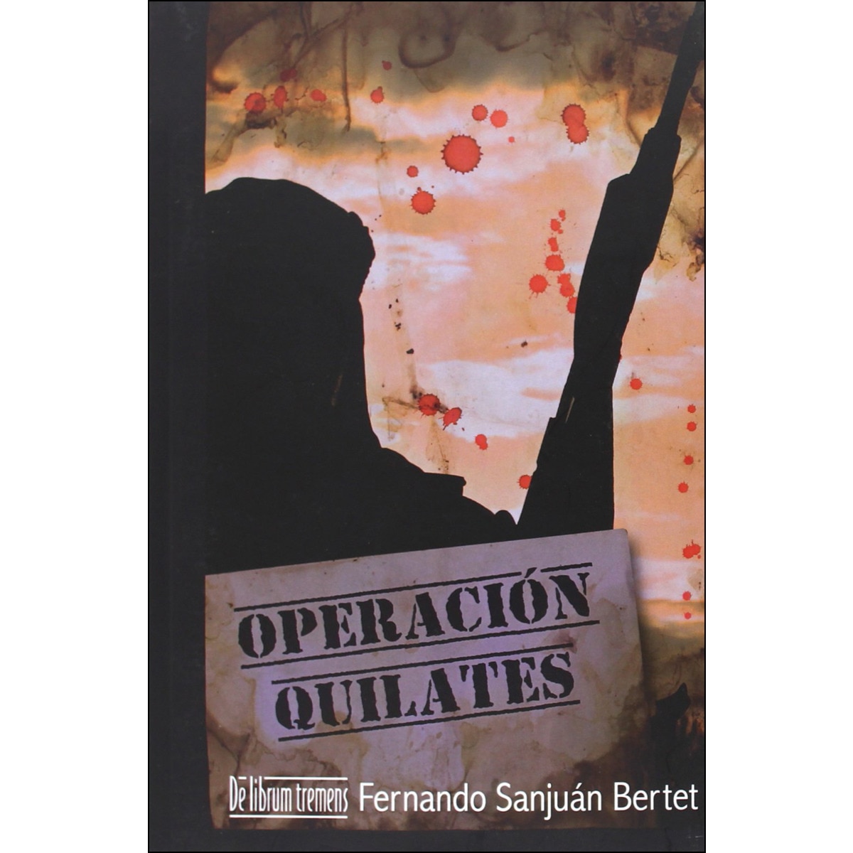 Operación Quilates 1