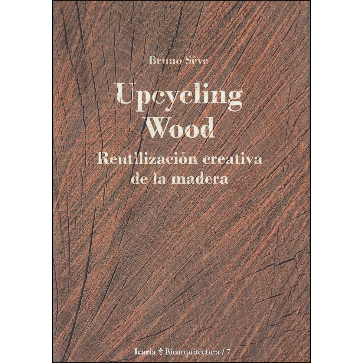 Imagem 0 de Upcycling Wood: Reutilización Creativa De La Madera