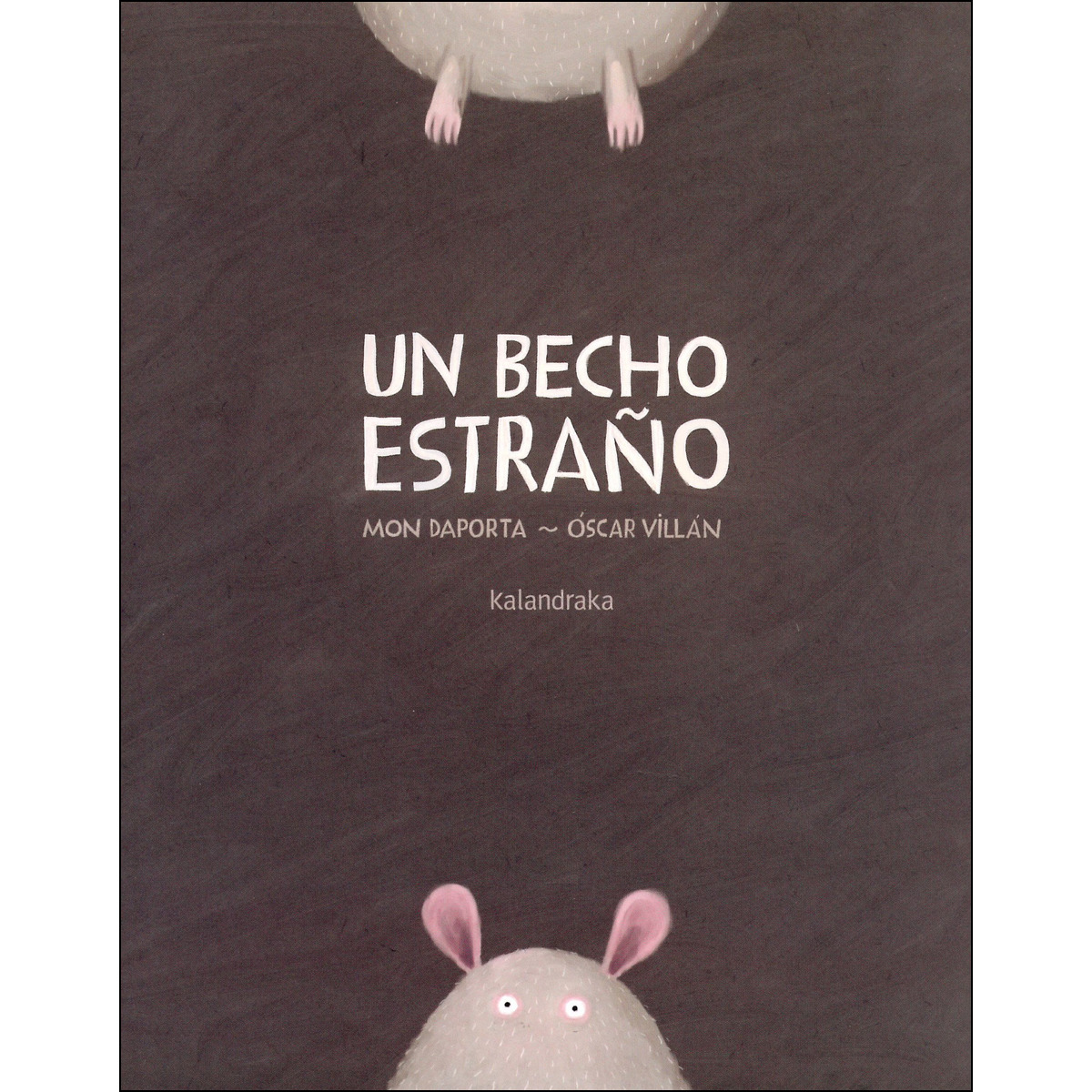 Un becho estraño(Tapa dura) 1