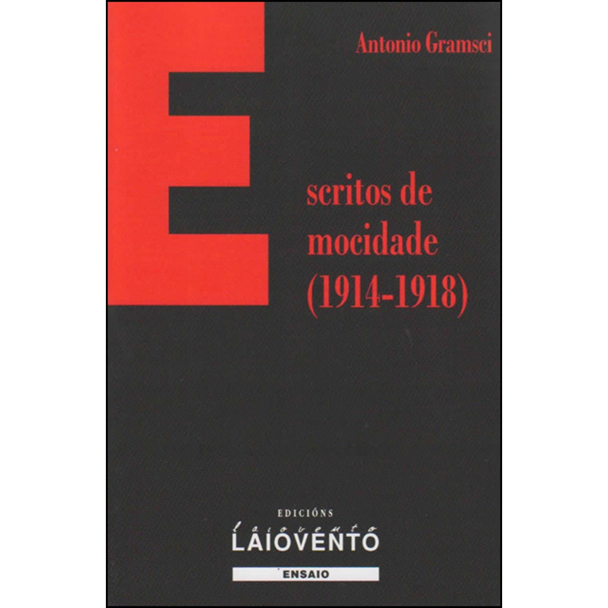 Escritos De Mocidade. 1914-1918 1