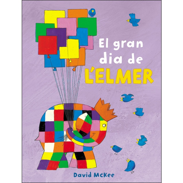 Imagem 0 de L'Elmer. Un conte - El gran dia de l'Elmer (Capa dura)