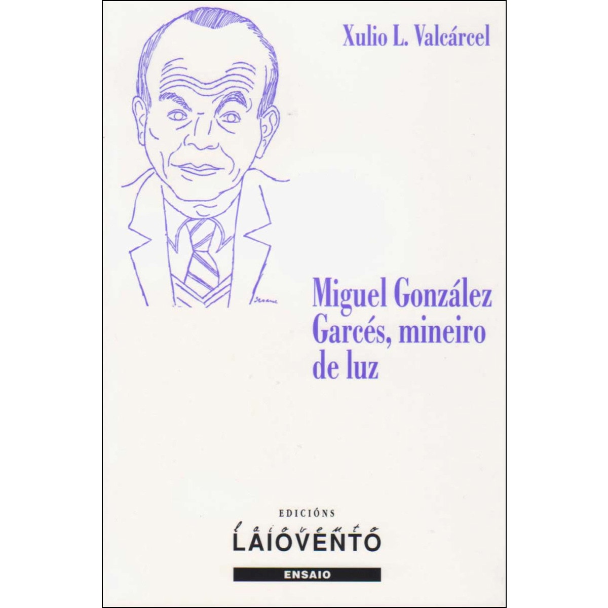 Miguel González Garcés. Mineiro De Luz 1