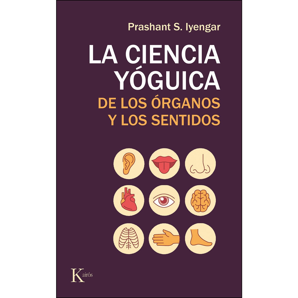 La ciencia yóguica de los órganos y los sentidos(Tapa blanda) 1