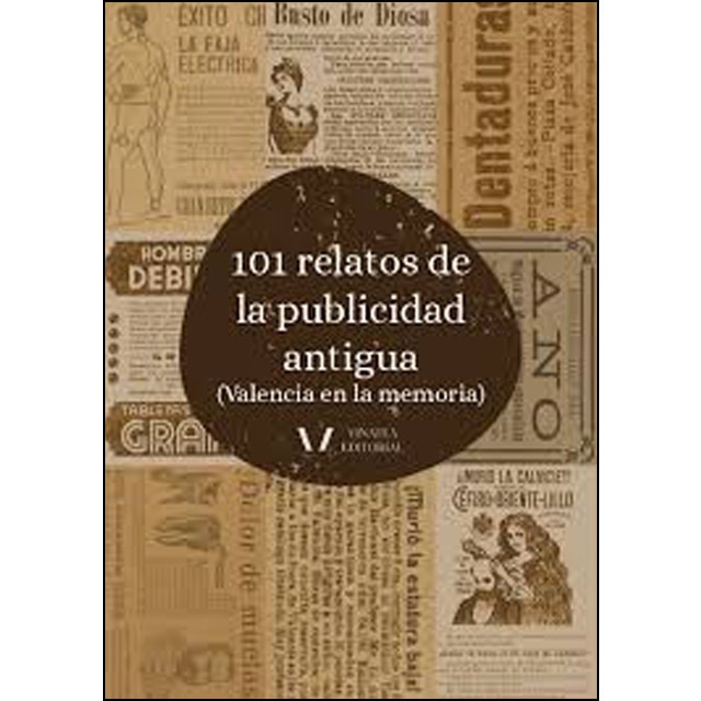 Imagem 0 de 101 Relatos De La Publicidad Antigua: Valencia En La Memoria