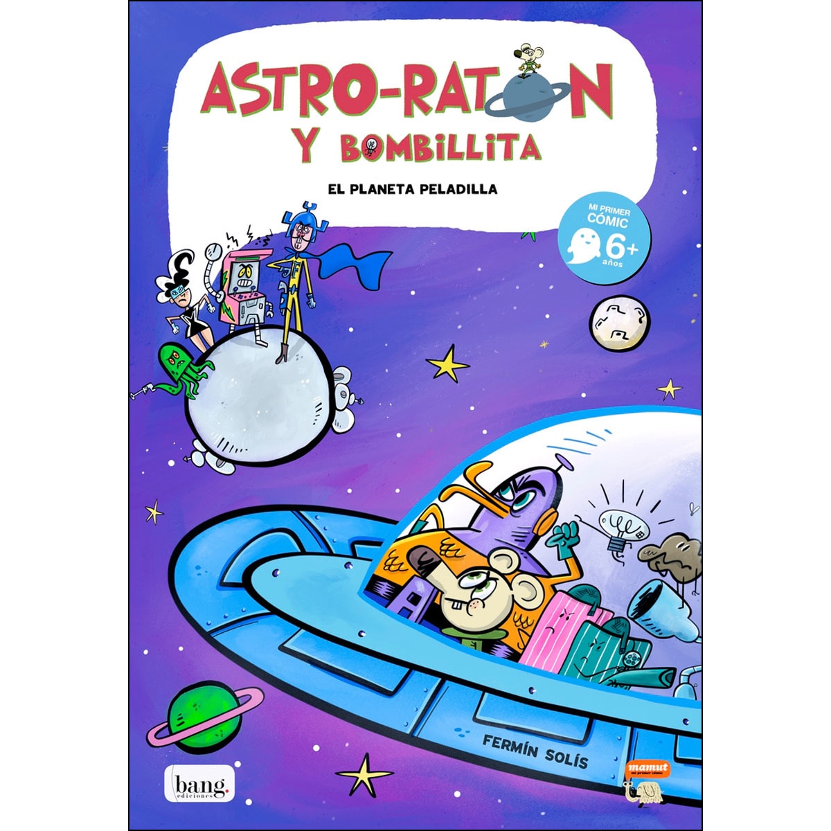 Imagem 0 de Astro-ratón y bombillita, el planeta peladilla (Capa mole)