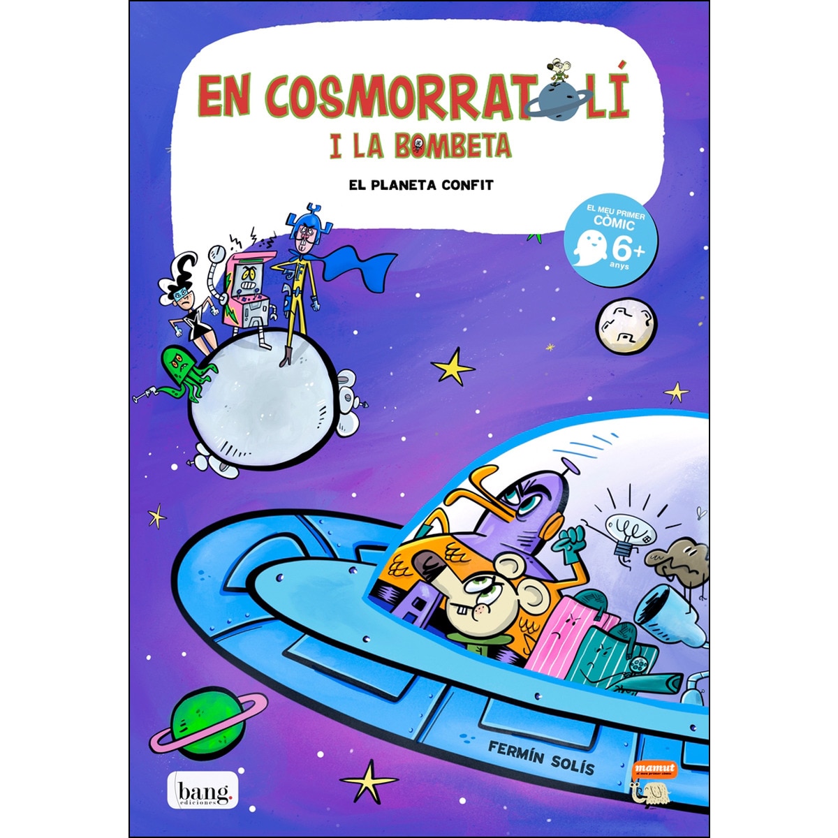 Imagen 0 de En Cosmorratolí i la bombeta, el planeta catania  (Tapa blanda)