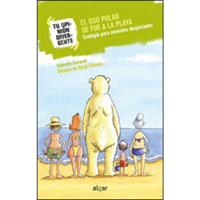 Imagem 0 de El oso polar se fue a la playa: Ecología para animales despistados(Tapa blanda)