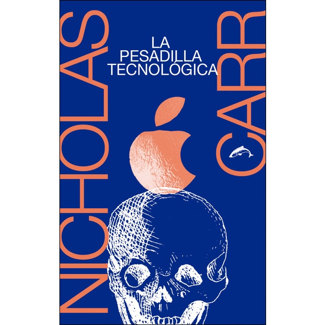 Imagen 0 de La pesadilla tecnológica (Tapa blanda)