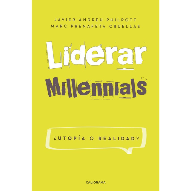 Liderar millennials. ¿Utopía o realidad? (Capa mole) 1