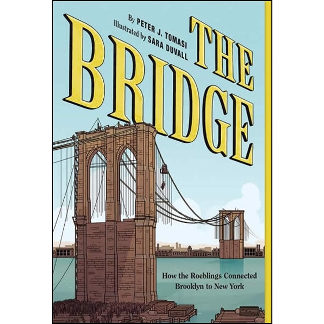 Imagem 0 de The Bridge: How The Roeblings Connectedbrooklyn T
