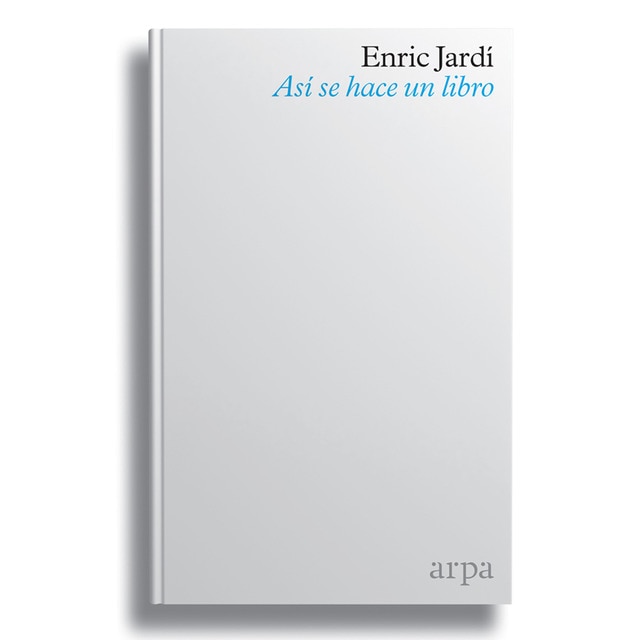 Imagen 0 de Así se hace un libro (Tapa blanda)