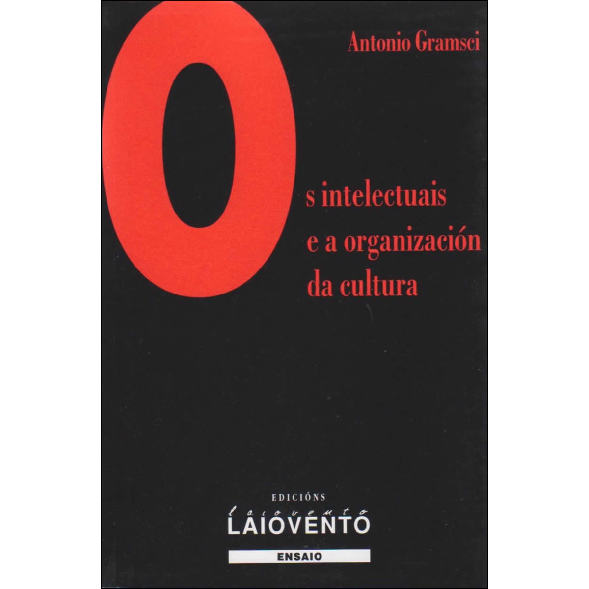 Os Intelectuais E A Organización Da Cultura 1