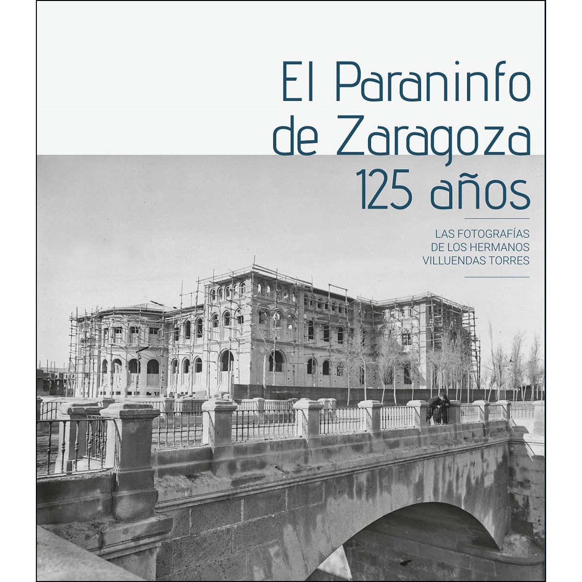 El Paraninfo De Zaragoza. 125 Años 1
