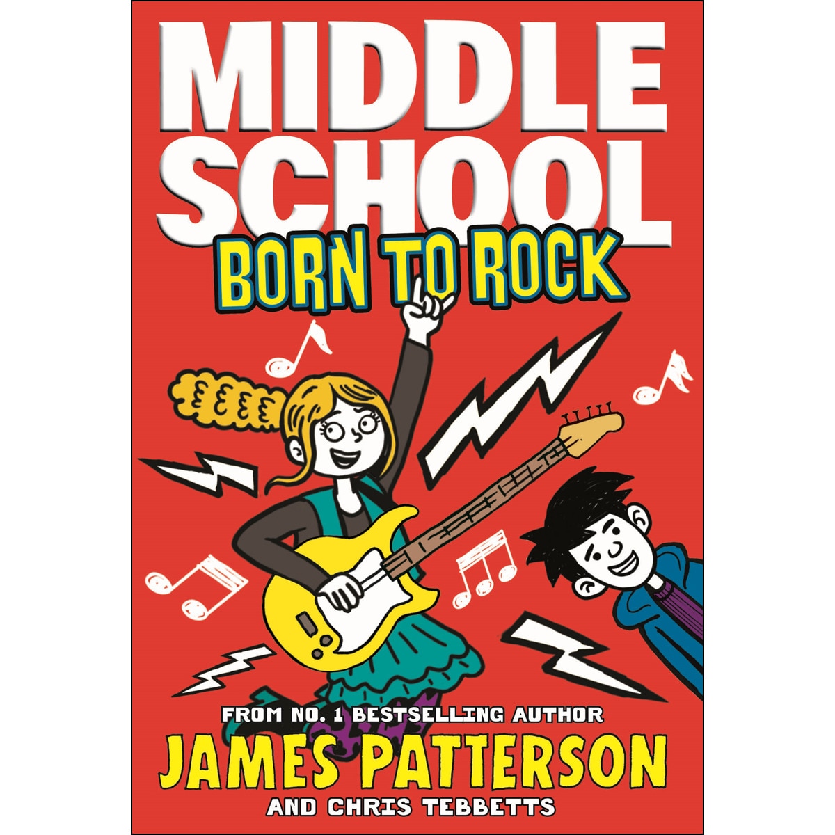 Middle School: Born To Rock (Middle School 11) 1