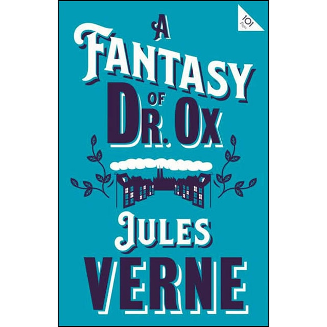 A Fantasy Of Dr Ox 1